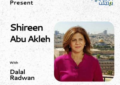 Voices of Resilience – Shireen Abu Akleh