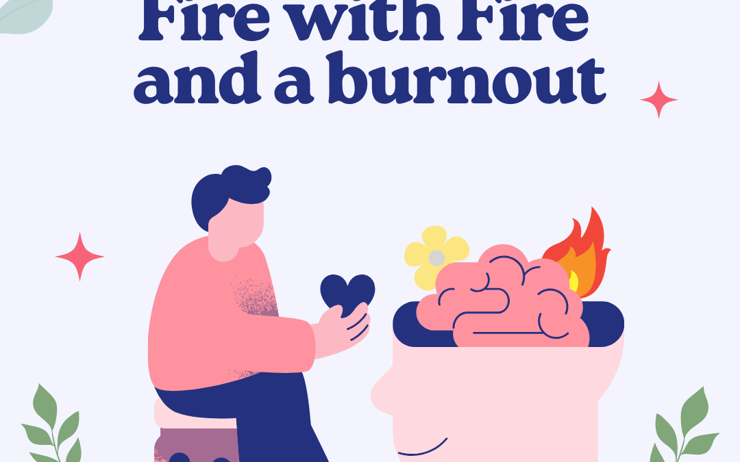 Fire with Fire and a burnout