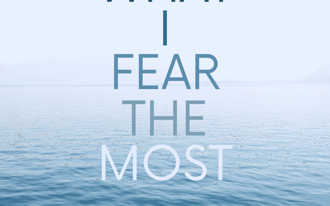 What I Fear The Most ep.18