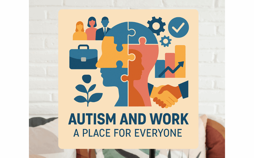 Autism and Work: A Place for Everyone