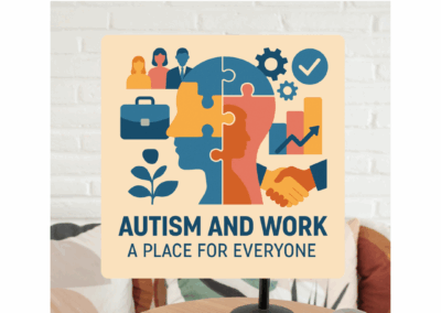 Autism and Work: A Place for Everyone