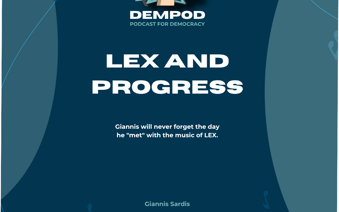 LEX and progress