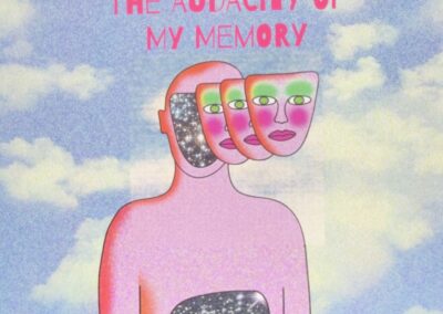 The audacity of my memory