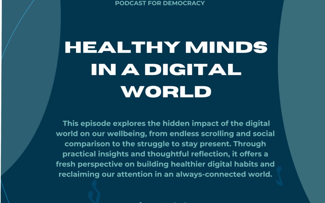 Healthy minds in a digital world