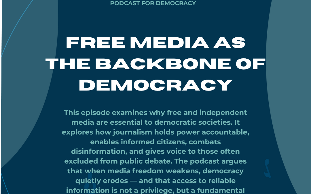 Free Media as the Backbone of Democracy