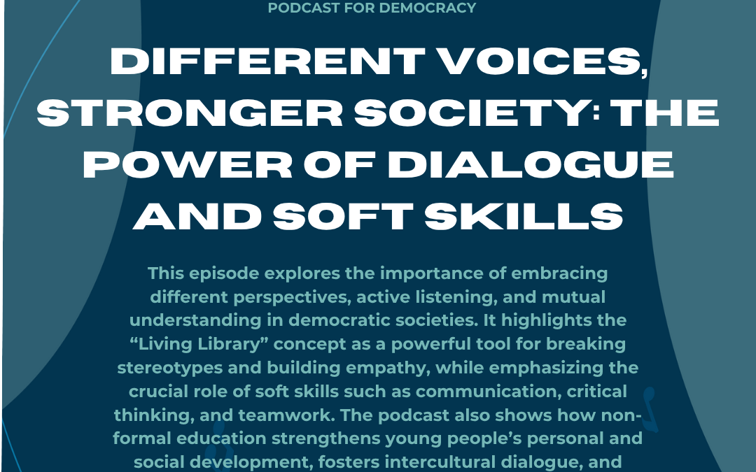 Different Voices, Stronger Society: The Power of Dialogue and Soft Skills