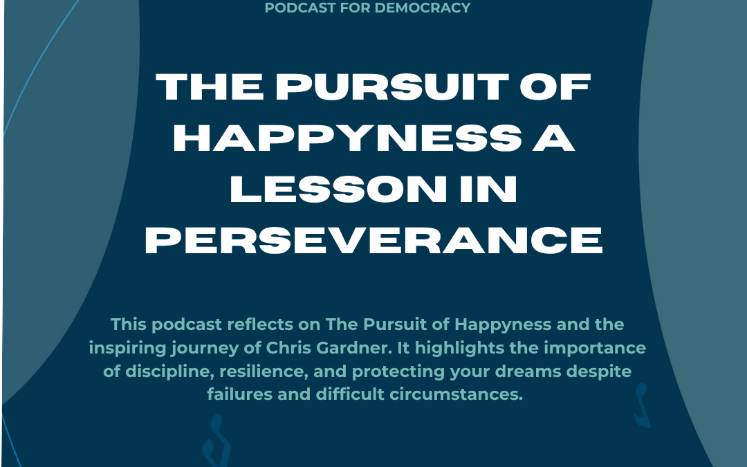 The Pursuit of Happyness A Lesson in Perseverance