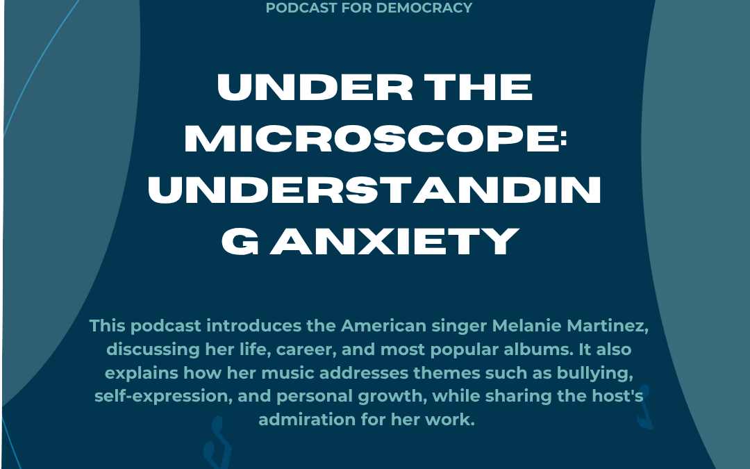Under the Microscope: Understanding Anxiety