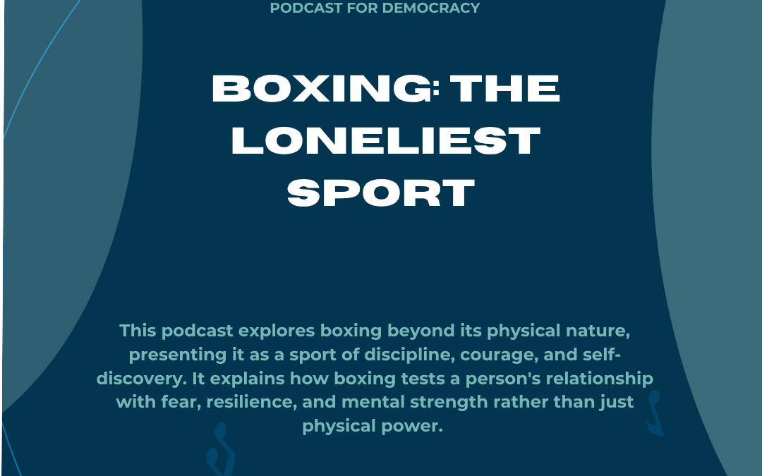 Boxing: The Loneliest Sport