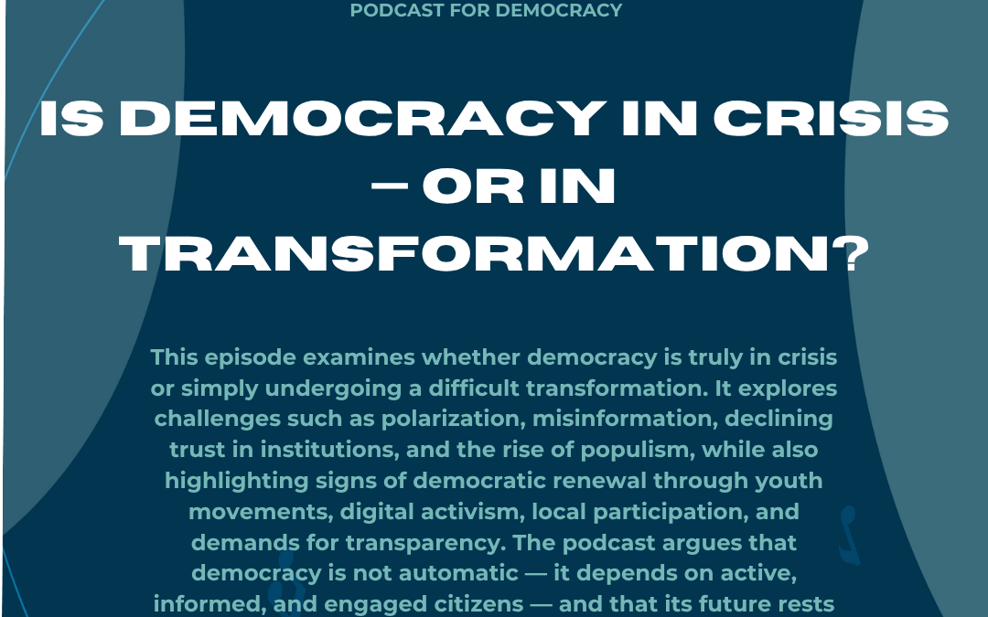 Is Democracy in Crisis — or in Transformation?