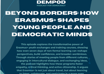 Beyond Borders: How Erasmus+ Shapes Young People and Democratic Minds