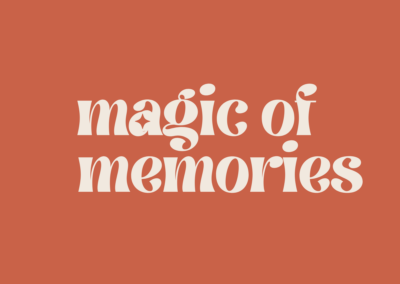 The Magic of Memories